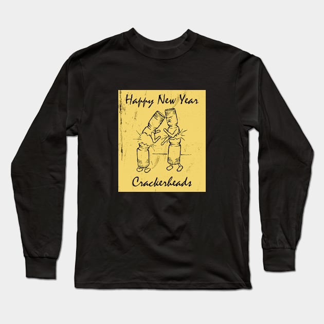 Happy New Year Crackerheads Long Sleeve T-Shirt by Kingrocker Clothing